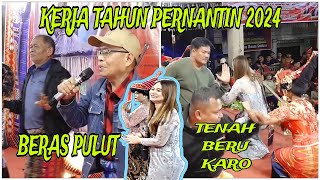 KERJA TAHUN PERNANTIN 2024•BERAS PULUT•TENAH BERU KARO ft JULYA CHRISTY BR GINTING• [upl. by Yatzeck109]