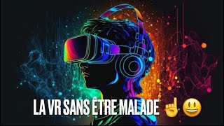 La VR sans être malade ☝️😃 Entrée petit à petit dans la réalité virtuelle avec des bon jeux [upl. by Nylyram]