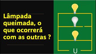 QUESTÃO 08 ASSOCIAÇÃO RESISTORES EM PARALELOTrês lâmpadas incandescentes iguais estão associadas [upl. by Nick]