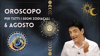 LOROSCOPO DI PAOLO FOX  6 AGOSTO 2024  PER TUTTI I SEGNI ZODIACALI [upl. by Eimoan]