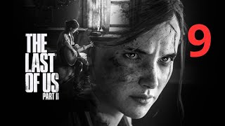 Lets Play The Last Of Us Part II PS5 9 La larme à lœil [upl. by Annoyt789]