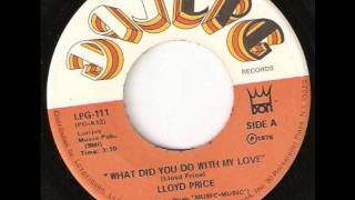 What Did You Do With My Love  Lloyd Price [upl. by Elrahc]