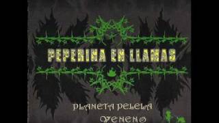 Veneno Peperina en llamas [upl. by Aserat]