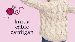 Cable Knit Sweater Pattern  How to Knit a Simple Cable Cardigan Tutorial [upl. by Dronski]