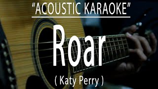 Roar  Katy Perry Acoustic karaoke [upl. by Rhetta]