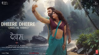 Dheere Dheere  Devara Second Single  NTR  Janhvi Kapoor  Anirudh  Shilpa Rao  27 Sep 2024 [upl. by Nref857]