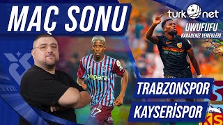 Trabzonspor  Kayserispor  Maç Sonu Değerlendirmesi  Karadeniz Yemekleri Uwufufu [upl. by Pizor]