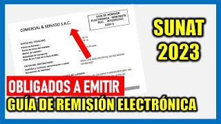 Obligados a emitir Guía de Remisión Electrónica 2023 SUNAT [upl. by Ecnatsnok]