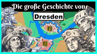 Die große Geschichte von DRESDEN [upl. by Skutchan444]