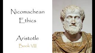 The Nicomachean Ethics  Book VIII Audiobook [upl. by Ydnem786]