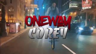 ONEWAY COREY INTRO SONG [upl. by Ullund833]