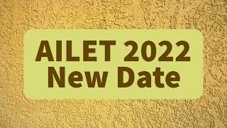 AILET 2022 New Date Announced  Registration Date  Breaking News [upl. by Ocsic]