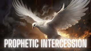 PROPHETIC INTERCESSION INSTRUMENTAL  PRAYER  WORSHIP [upl. by Ahsied]