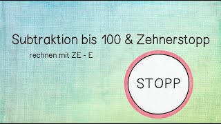 Zehnerübergang im ZR 100 ZR  E Subtraktion  Zehnerstopp [upl. by Nnayllek]