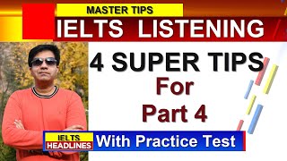 IELTS Listening 4 Super Tips for Part 4 with Practice Test [upl. by Waters]