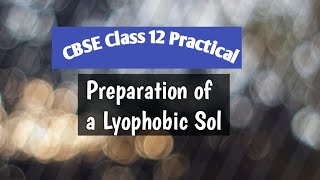 CBSE Class 12 Practical Preparation of a Lyophobic sol of Ferric Hydroxide [upl. by Sclater]