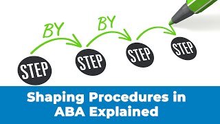 Shaping Procedures in ABA Explained [upl. by Comras]