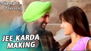 Jee Karda Full Song  Akshay Kumar Katrina Kaif  Making [upl. by Novah]