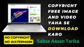 How To Download Copyright Free Image And Video Free  Pixabay  Pixabay Full Tutorial [upl. by Eittel]