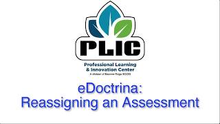 eDoctrina Reassign an Online Assessment [upl. by Htebilil]