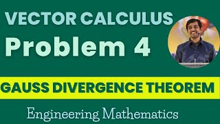 Gauss divergence theorem Problem 4  Vector Claculus  Engineering Mathematics [upl. by Ayit]