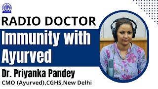 Radio Doctor II Dr Priyanka Pandey II Immunity with Ayurved [upl. by Brackely]