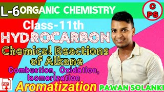 L6 Chemical Rxn of Alkane lCombustion Catalytic Oxidation Isomerisation Aromatization Pyrolysis [upl. by Zerat]