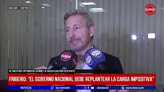 Frigerio quotEl gobierno nacional debe replantear la carga impositivaquot [upl. by Ailahs]