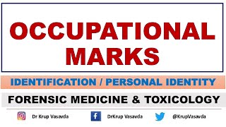 Occupational Marks  Identification  Dr Krup Vasavda [upl. by Yroc]