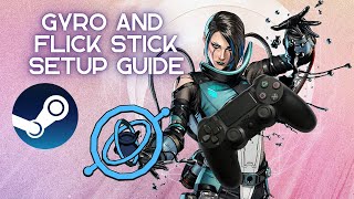 Apex Legends  PC Gyro Motion Controls and Flick Stick  Setup Guide [upl. by Brownson]