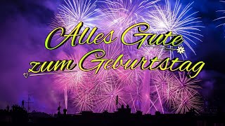 Geburtstagsgrüße für WhatsApp Alles Gute zum Geburtstag  Geburtstagslied [upl. by Tigram920]