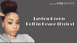 Roll In Peace  Layton Greene [upl. by Nnaitsirk]