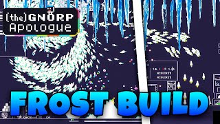 FROST BUILD IS PUSHING THE BOUNDARIES  THE GNORP APOLOGUE Ep3 [upl. by Kersten]