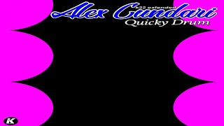 ALEX CUNDARI  QUICKY DRUM  k22 extended [upl. by Norek]