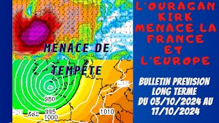 ALERTE RISQUE DE TEMPETE MAJEURE A SURVEILLER AVEC LOURAGAN KIRK OU ET QUAND PREVISION A LONG TERME [upl. by Brnaba]