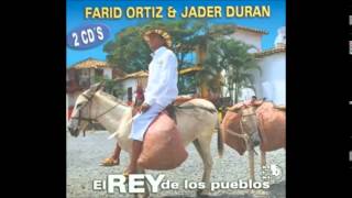 El Rey De Los Pueblos  Farid Ortíz [upl. by Aurie]