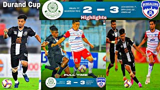 Durand Cup 💥 Mohammedan Sporting Club vs Bengaluru FC Match Highlights Goal 3  2 [upl. by Amaryllis110]