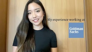 My experience working at Goldman Sachs [upl. by Nosmirc]