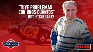 🔴 TOTO ETCHEGARAY ▶ Un gran piloto con una gran personalidad [upl. by Eitsud]