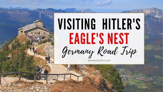 Visiting Kehlsteinhaus Hitlers Eagles Nest Germany Road Trip tips [upl. by Jedthus112]