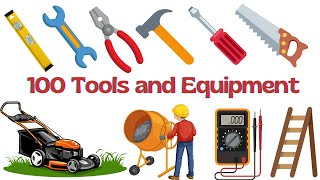 100 Tools And Equipment Names In English Vocabulary  Hand Tool Names In English [upl. by Trace]