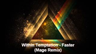 Within Temptation  Faster Mage Remix FREE [upl. by Bille170]