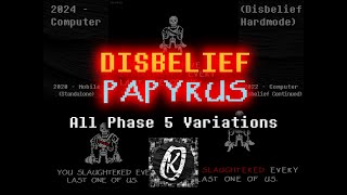 Disbelief Papyrus All Phase 5 Variations Undertale Animation  ZeroKay [upl. by Tahp297]