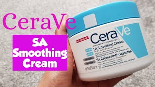 CeraVe SA Smoothing Cream REVIEW [upl. by Saidel]