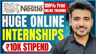 Work From Home Internship 2023  Free Training For Students  Nesternship By Nestle  Paid Internsip [upl. by Tiersten555]