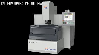 CNC Die Sinking EDM Operating Tutorial [upl. by Lurlene]