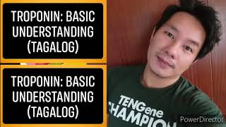 TROPONIN Basic Understanding Tagalog [upl. by Kneeland666]