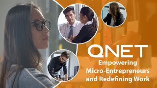 QNET  Empowering MicroEntrepreneurs and Redefining Work [upl. by Odlavso]