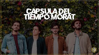 CÁPSULA DEL TIEMPO MORAT [upl. by Holbrooke]