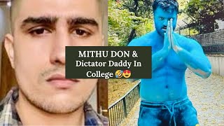 Mithu Don And Dictator Daddy Spotted In The College 😂🤣 [upl. by Doowyah530]